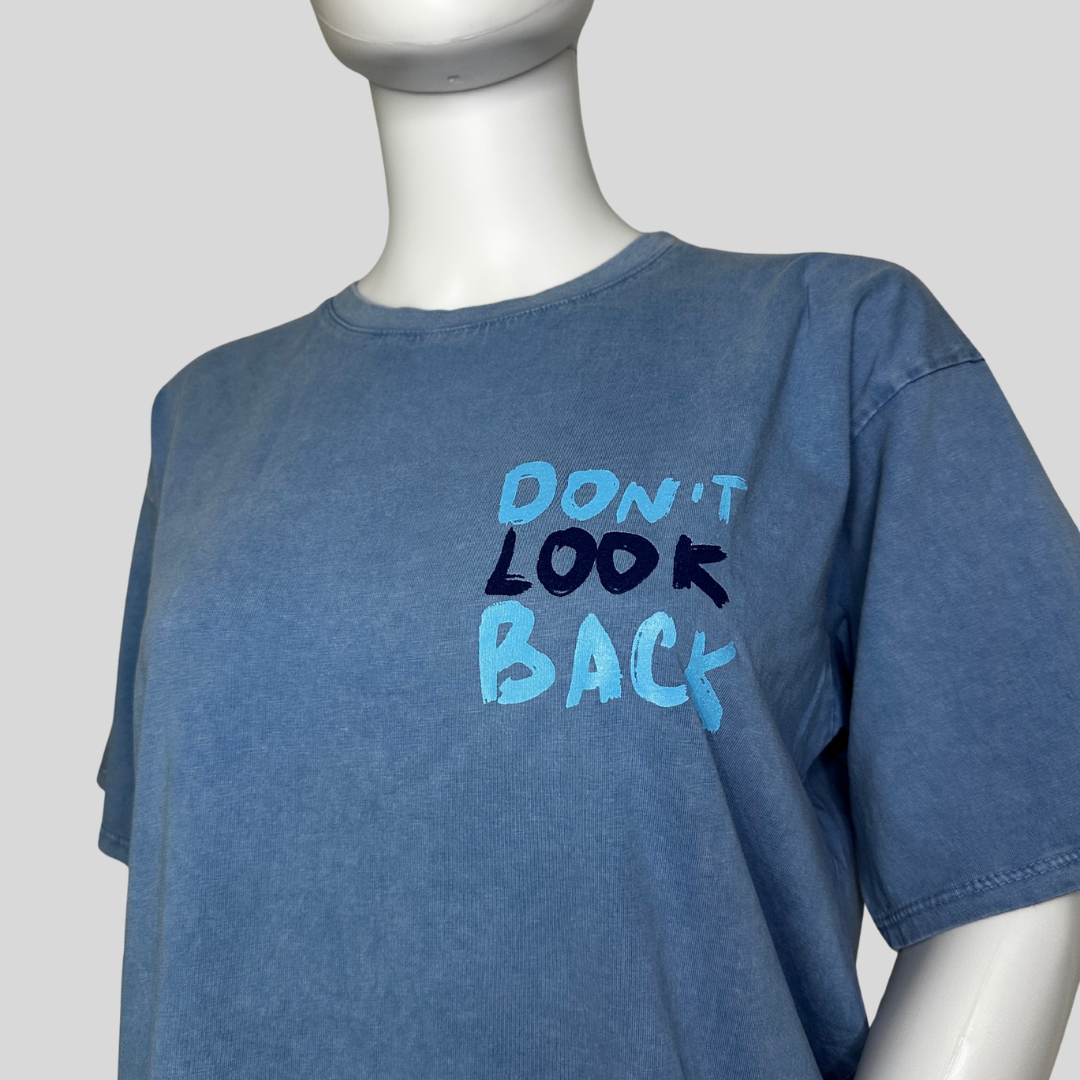 T-Shirt "Don´t look back"
