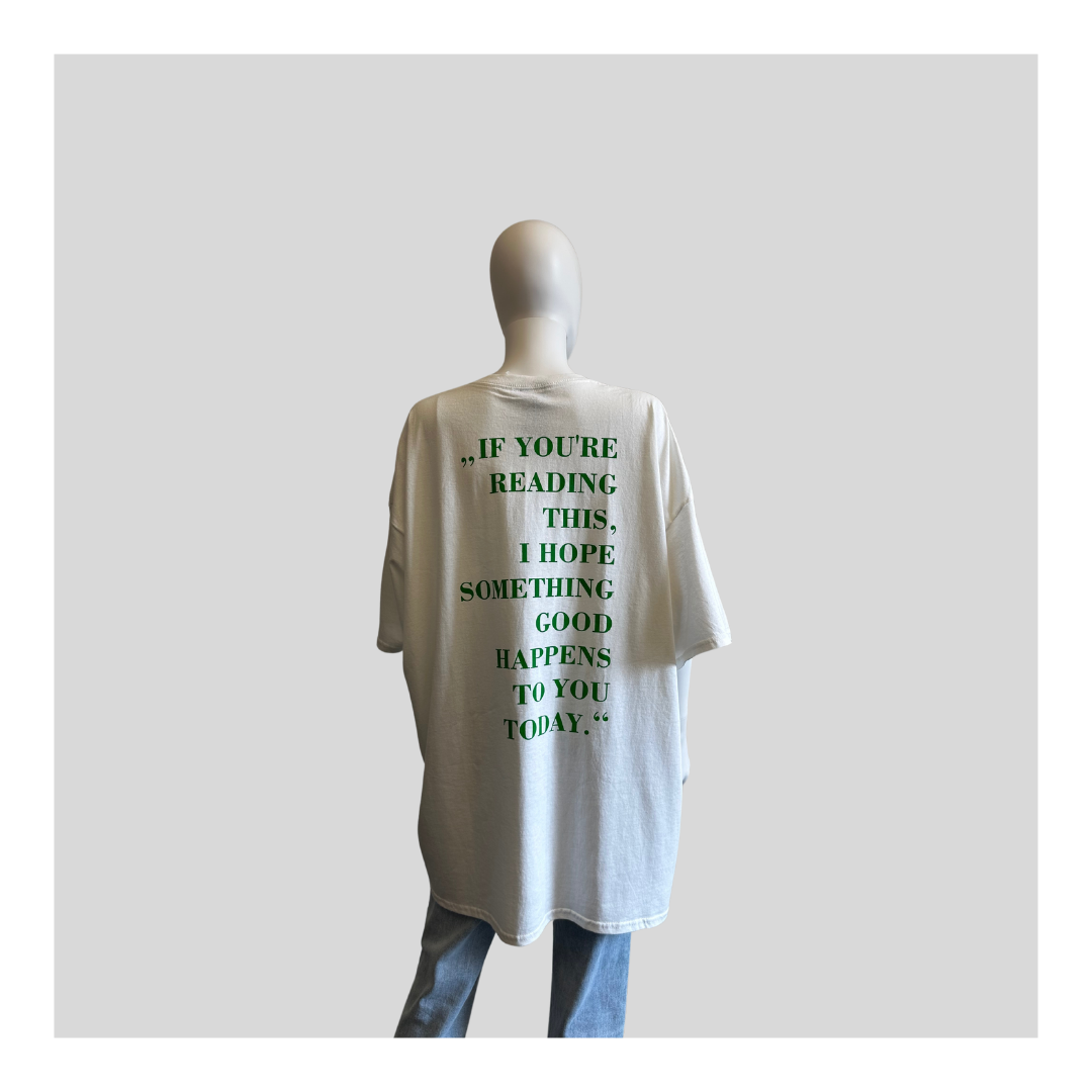 T-Shirt "If you’re reading this"