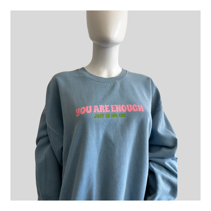 Sweatshirt "You are enough"