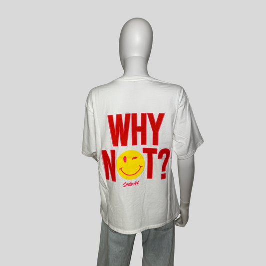 T-Shirt "Why not?"