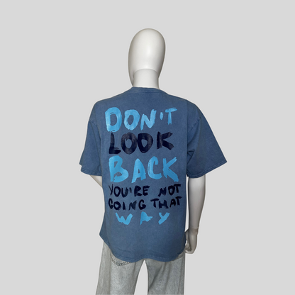 T-Shirt "Don´t look back"